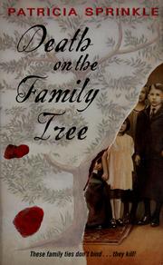 Cover of: Death on the family tree by Patricia Houck Sprinkle