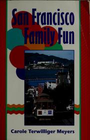 Cover of: San Francisco family fun by Carole Terwilliger Meyers