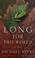 Cover of: Long for this world