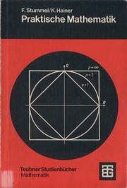 Cover of: Praktische Mathematik: mit 62 numer. Übungsaufgaben, mit Rechenergebnissen u. zahlr.  Beisp.