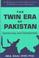 Cover of: Twin Era of Pakistan