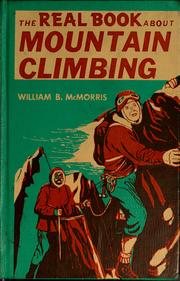 Cover of: The real book about mountain climbing. by William B. McMorris