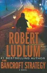 Cover of: The Bancroft Strategy by Robert Ludlum