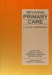 Cover of: Reviving primary care by Fry, John