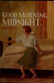 Cover of: Good morning, midnight by Jean Rhys