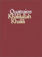 Cover of: Quatrains of Khalilullah Khalili. by Khalīl Allāh Khalīlī