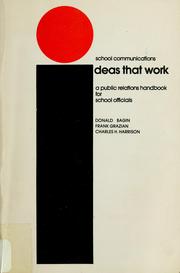 Cover of: School communications: ideas that work: a public relations handbook for school officials