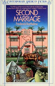 Cover of: Second marriage by Frederick Barthelme