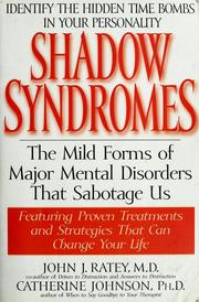 Cover of: Shadow syndromes by John J. Ratey