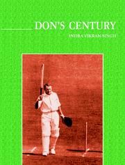 Cover of: Don's Century: Biography of Sir Donald Bradman and a panorama of batting from the 1860s to the present times