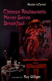 Chinese Restaurants Never Serve Breakfast by Roy Gilligan
