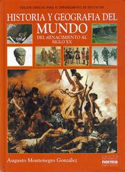 Cover of: Historia y geografía del mundo by Augusto Montenegro González