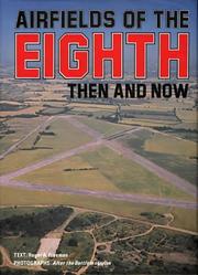 Cover of: Airfields of the Eighth then and now by [edited by Winston G. Ramsey] ; text [by] Roger A. Freeman ; photographs, "After the battle" magazine.