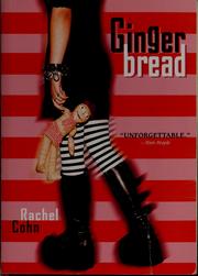 Cover of: Gingerbread (Cyd Charisse #1) by Rachel Cohn