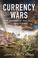 Cover of: Currency wars