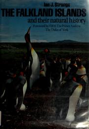 Cover of: The Falkland Islands and their natural history by Ian J. Strange