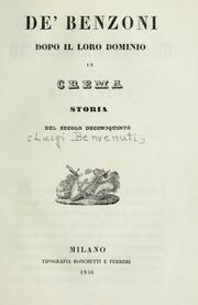 Cover of: De' Benzoni dopo il loro dominio in Crema: storia del secolo decimoquinto