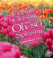 Cover of: Flashy Clashy and Oh So Splashy