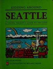 Cover of: Kidding around Seattle by Rick Steves