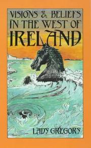Cover of: Visions and Beliefs in the West of Ireland by Lady Gregory