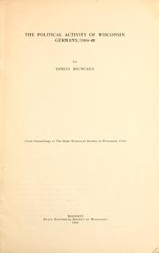The political activity of Wisconsin Germans by Bruncken, Ernest