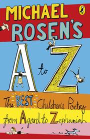 Michael Rosen's A to Z by Michael Rosen