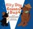 Cover of: City Dog Country Dog