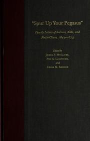 Cover of: "Spur up your Pegasus": family letters of Salmon, Kate, and Nettie Chase, 1844-1873