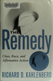 Cover of: The remedy by Richard D. Kahlenberg