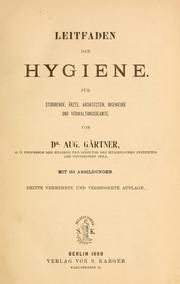 Cover of: Leitfaden der Hygiene: Für Studirende, Ärzte, Architecten, Ingenieure und Verwaltungsbeamte