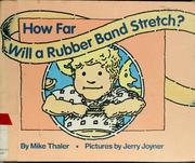 Cover of: How Far Will a Rubberband Stretch