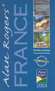 Cover of: Alan Rogers' France 2003: Quality Camping and Caravanning Sites (Alan Rogers)