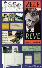 Cover of: Zelf Reve verzamelen: een handleiding tot een fatsoenlijke collectie