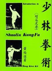 Cover of: Introduction to Shaolin Kung Fu by Wong Kiew Kit