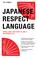 Cover of: Japanese respect language