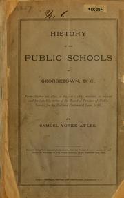 Cover of: History of the public schools of Georgetown, D.C., from October 22, 1810, to August 1, 1875