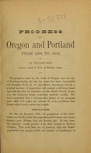 Cover of: The progress of Oregon and Portland from 1868 to 1878 by William Reid