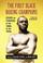 Cover of: The First Black Boxing Champions