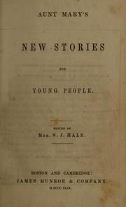 Cover of: Aunt Mary's new stories for young people. by Sarah Josepha Hale