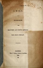 A bill to incorporate the Beaufort and North Carolina Rail Road Company by North Carolina