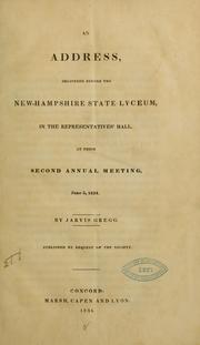 Cover of: An address, delivered before the New-Hampshire state lyceum by Jarvis Gregg, Jarvis Gregg