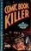 Cover of: The Comic Book Killer