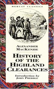 Cover of: The history of the Highland clearances by Alexander Mackenzie