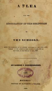 Cover of: A plea for the restoration of the Scriptures to the schools: being the substance of an address delivered at the XXIII. anniversary of the American Bible Society, in the City of New York, on the 8th day of May, 1839