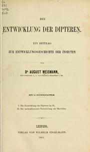 Cover of: Die Entwicklung der Dipteren: ein beitrag zur Entwicklungeschichte der Insecten