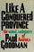 Cover of: Like a conquered province