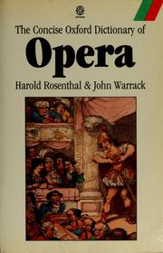 Cover of: The Concise Oxford Dictionary of Opera (Oxford Paperback Reference) | Rosenthal, Harold.