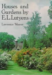 Cover of: Houses and gardens by E.L. Lutyens by Sir Lawrence Weaver