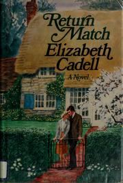 Cover of: Return match by Elizabeth Cadell