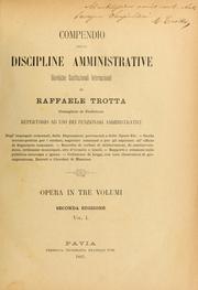 Cover of: Compendio delle discipline amministrative, giuridiche, costituzionali, internazionali: repertorio ad uso dei funzionari amministrativi